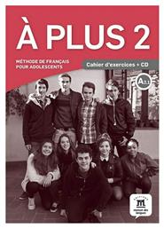 A PLUS 2 CAHIER (+ AUDIO CD)