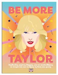 Be More Taylor από το e-shop