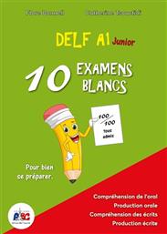 Delf A1 Junior - 10 Examens Blancs