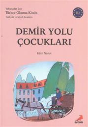 Demir Yolu Çocukları - B2 Türkish Graded Readers από το Ianos