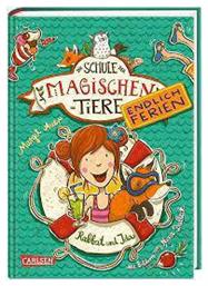 Die Schule Der Magischen Tiere. Endlich Ferien 1: Rabbat Und Ida