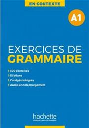EXERCICES DE GRAMMAIRE EN CONTEXTE A1 (+ MP3 + CORRIGES) από το Plus4u