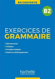 EXERCICES DE GRAMMAIRE EN CONTEXTE B2 (+ MP3 + CORRIGES) από το Ianos