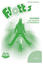 FLOTT 3 GLOSSAR (LEHR.&ARBEITS.) (B1)