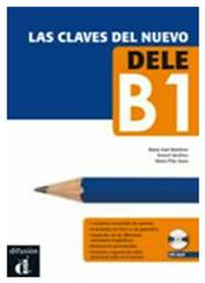 LAS CLAVES DEL NUEVO DELE B1 ALUMNO