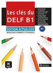 Les Cles Du Nouveau Delf B1 Eleve Edition Actualisee Maison Des Langues Paperback