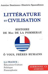 Litterature Et Civilisation Sorbonne C1, Histoire De Mme De La Pommeray - O Vous,freres Humains