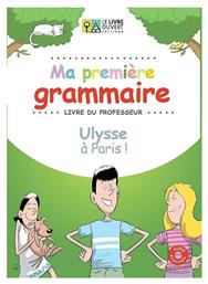 MA PREMIERE GRAMMAIRE-ULYSSE A PARIS PROFESSEUR