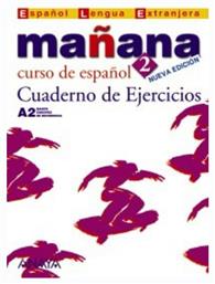 MANANA 2 CUADERNO DE EJERCICIOS nueva edicion