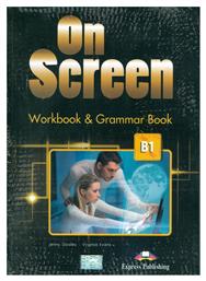 On Screen B1 Workbook & Grammar 2017 (+digibook) από το Plus4u