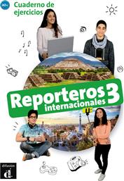 REPORTEROS INTERNACIONALES 3 A2+ EJERCICIOS