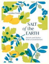 Salt of the Earth, Secrets and Stories From a Greek Kitchen από το Filinda