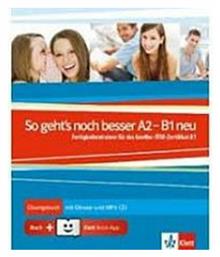 SO GEHT'S NOCH BESSER A2 + B1 UEBUNGSBUCH + MP3-CD MIT GLOSSAR + KLETT BOOK-APP