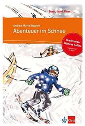 STADT, LAND, FLUSS... : ABENTEUER IM SCHNEE (+ AUDIO CD)