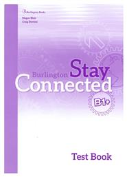 STAY CONNECTED B1+ TEST BOOK