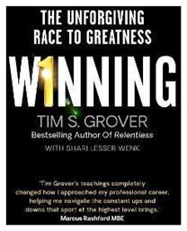 Winning, The Unforgiving Race to Greatness